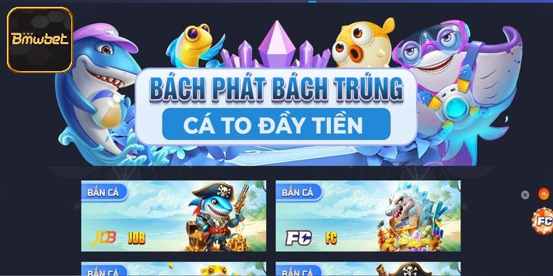 Trải nghiệm bắn cá đổi thưởng chân thực tại hệ thống