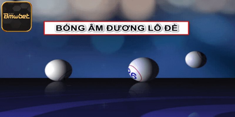 Cách tính bóng âm dương lô đề cho newbie
