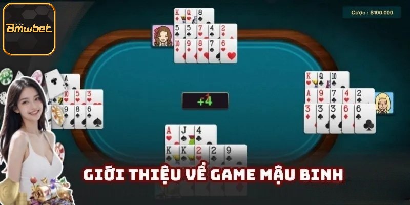 Đôi nét về game mậu binh BMWBET